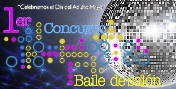1er. Concurso de Baile de Salón para el Adulto Mayor